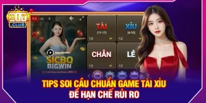 Tips Soi Cầu Chuẩn Game Tài Xỉu Để Hạn Chế Rủi Ro 