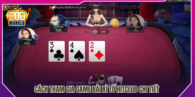 Chi tiết cách bắt đầu trải nghiệm bài xì tố HitClub 