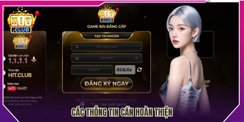 Các thông tin cần bổ sung khi đăng ký Hitclub