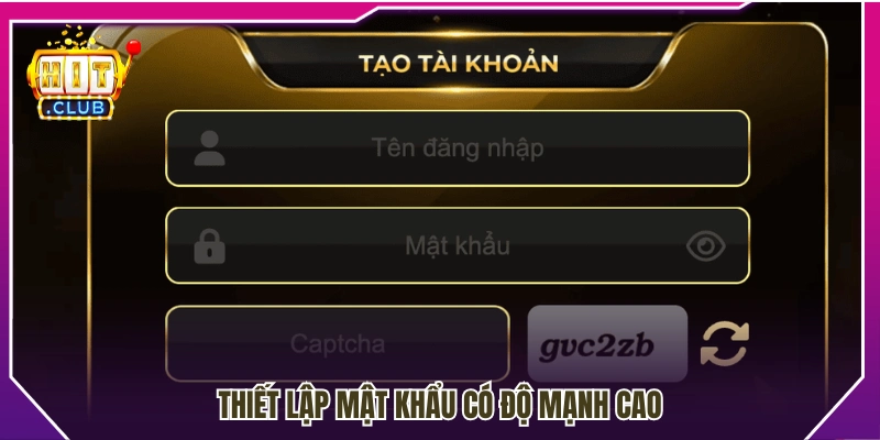 Tạo mật khẩu bảo mật với độ an toàn cao