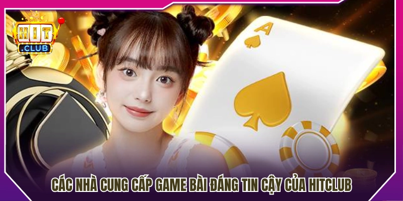 Đối tác phát triển game bài uy tín của Hit Club 