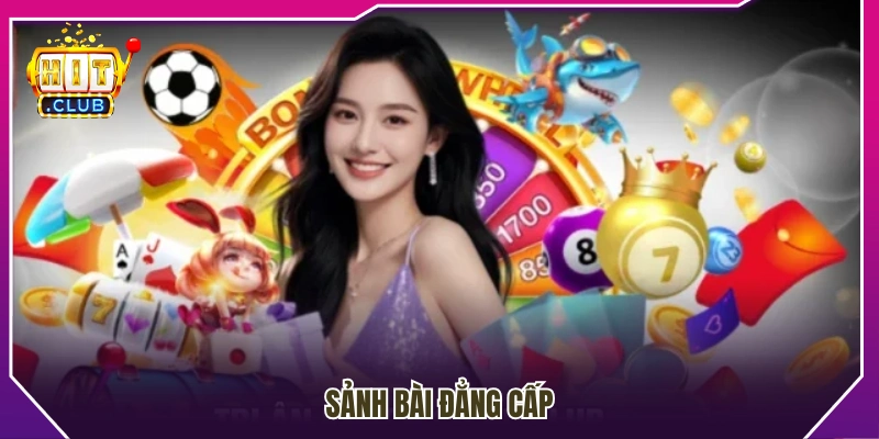 Sảnh game bài chất lượng cao