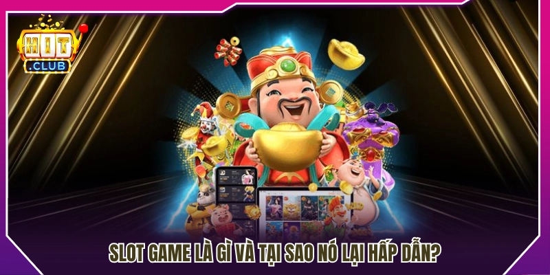 Tìm hiểu cơ bản về hướng dẫn chơi slot game