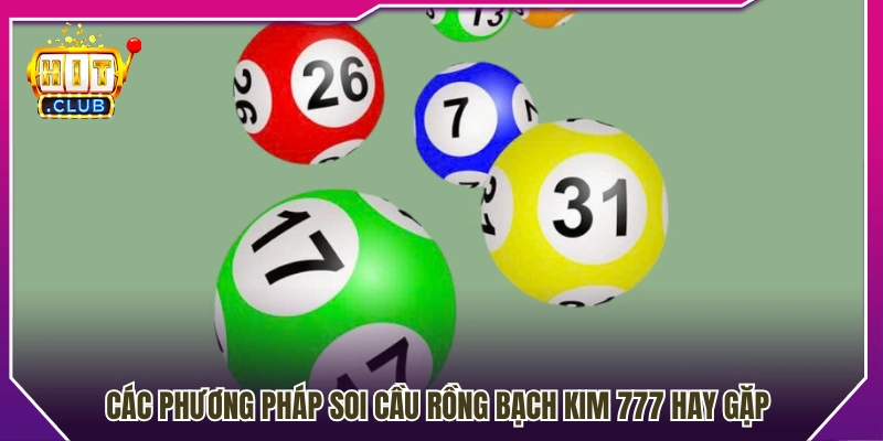Phương pháp soi cầu phổ biến trong Rồng Bạch Kim 777