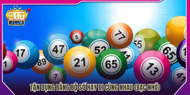 Cách ứng dụng thống kê cặp số thường đi kèm (bạc nhớ)