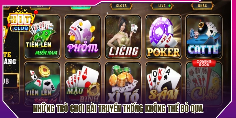 Các game bài truyền thống được yêu thích nhất 